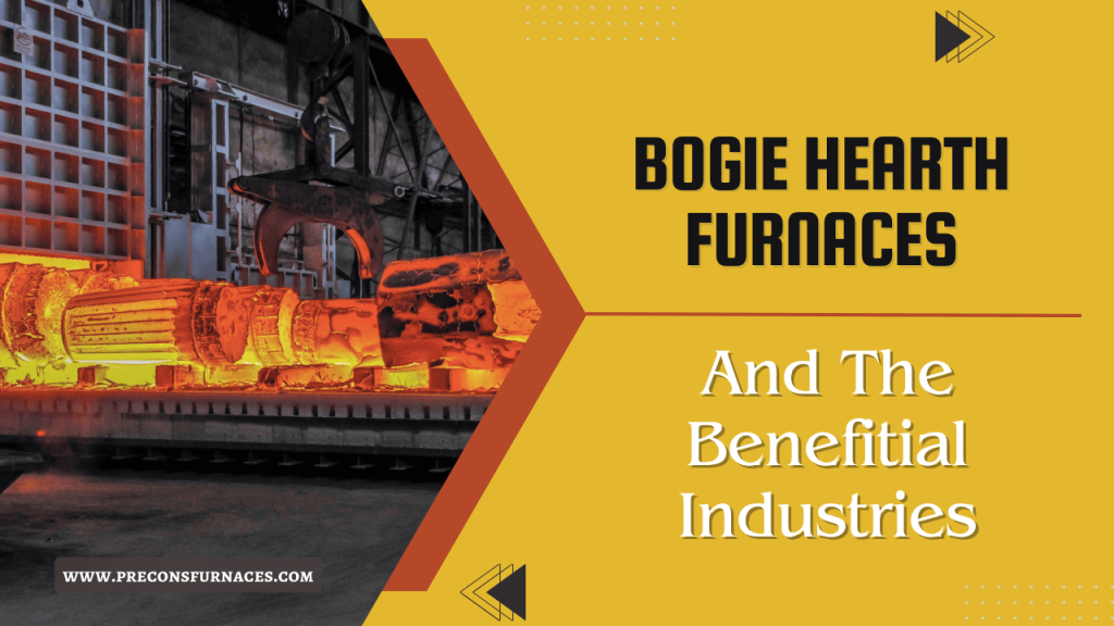 Bogie Hearth Furnaces