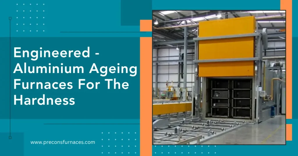 Aluminium Ageing Furnaces